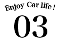 Enjoy Car life! 03